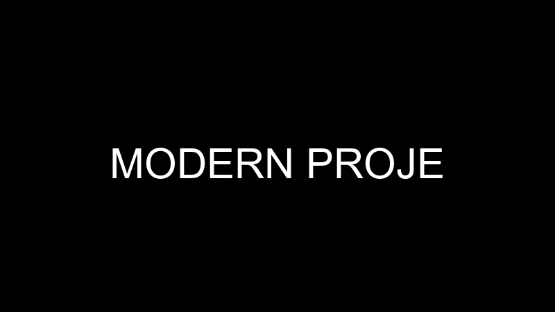 MODERN PROJE