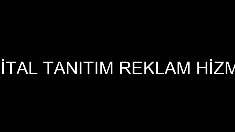 BES DİJİTAL TANITIM REKLAM HİZMETLERİ