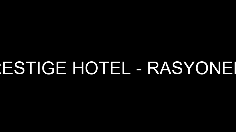 CAVİT DUVAN PRESTIGE HOTEL - RASYONEL CAM PVC ALÜM