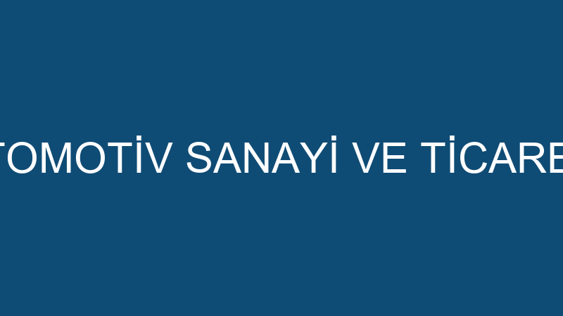 AYDOĞANLAR OTOMOTİV SANAYİ VE TİCARET ANONİM ŞİRKE