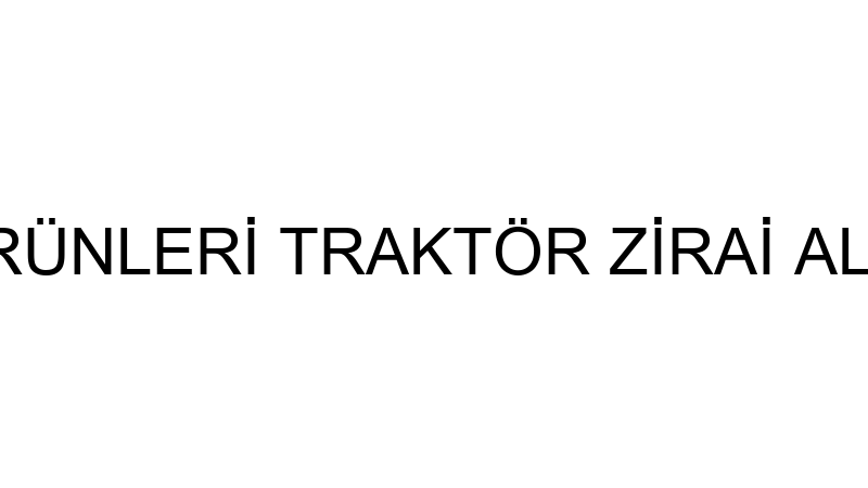 ALİPA TARIM ÜRÜNLERİ TRAKTÖR ZİRAİ ALET HAYVANCILI