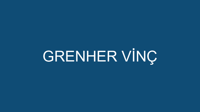GRENHER VİNÇ