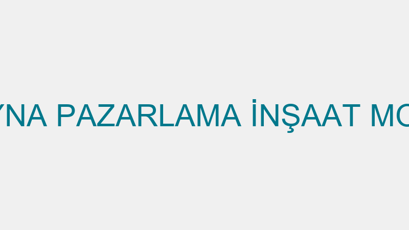 AYNA CAM VE AYNA PAZARLAMA İNŞAAT MOBİLYA NAKLİYAT
