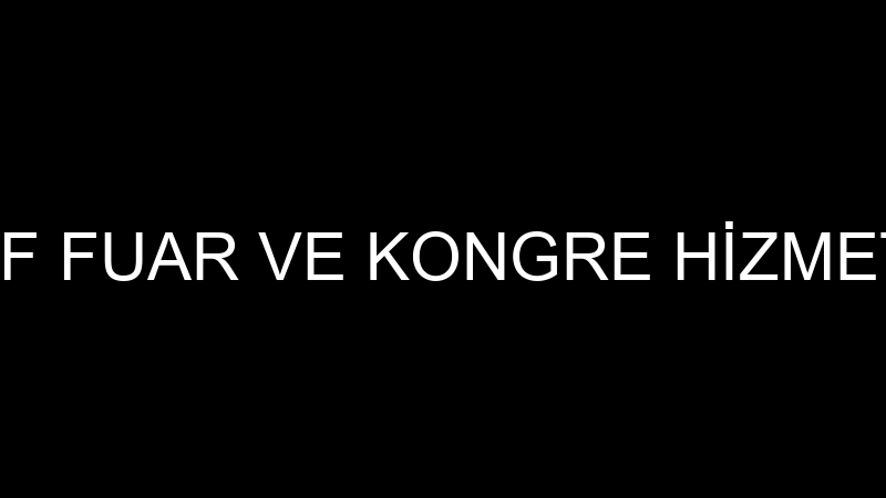 SEDEF FUAR VE KONGRE HİZMETLERİ