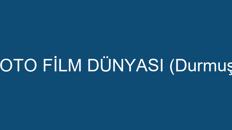 DMK OTO FİLM DÜNYASI (Durmuş Koç)