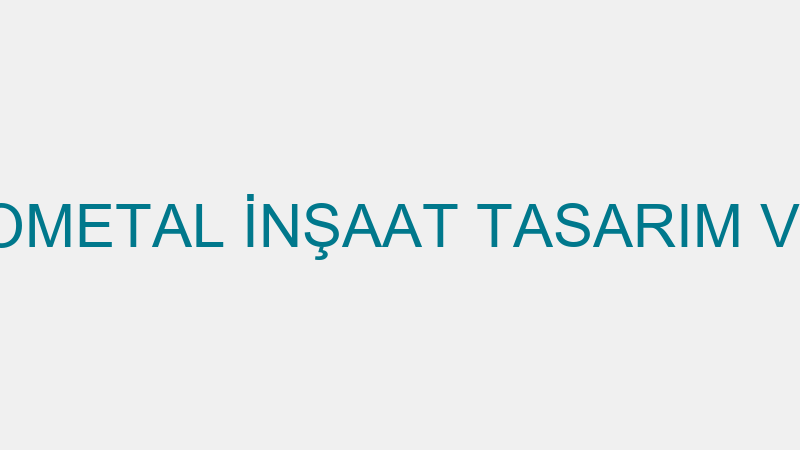 PROMETAL - PROMETAL İNŞAAT TASARIM VE HIRDAVAT LTD