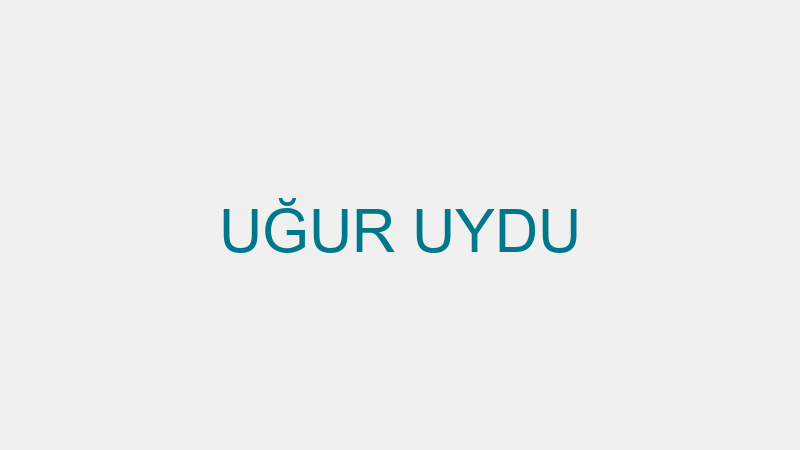 UĞUR UYDU