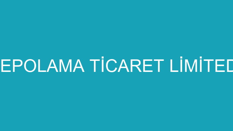 TEMAR DEPOLAMA TİCARET LİMİTED ŞİRKETİ