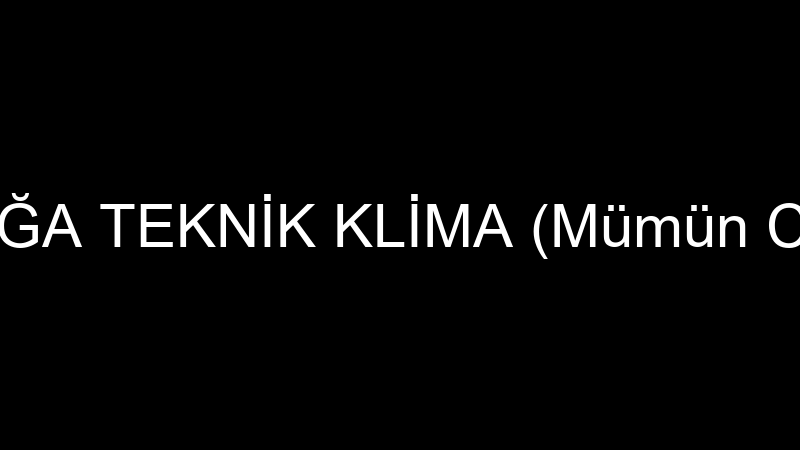 DOĞA TEKNİK KLİMA (Mümün Can)