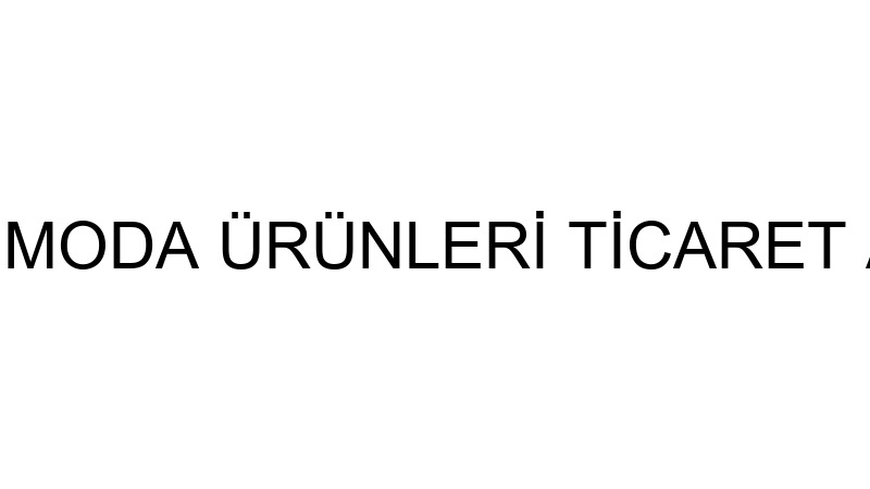 BİKUTU KOMBİN MODA ÜRÜNLERİ TİCARET ANONİM ŞİRKETİ