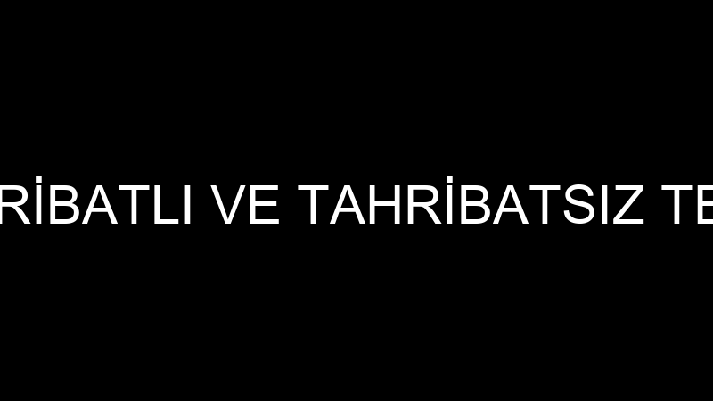 QVV - QVV TAHRİBATLI VE TAHRİBATSIZ TESTLER GÖZETİ