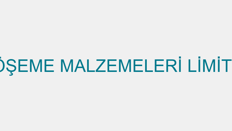 GÜLKAN DÖŞEME MALZEMELERİ LİMİTED ŞİRKETİ