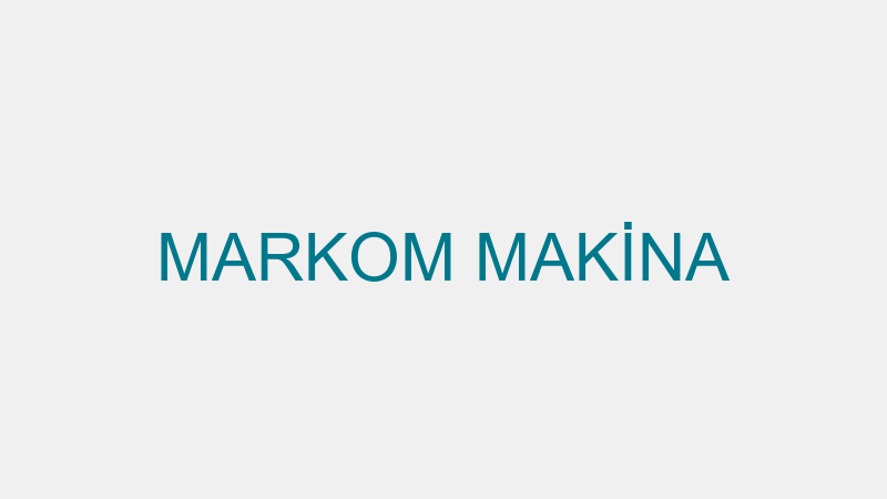 MARKOM MAKİNA