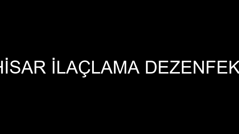 KARAHİSAR İLAÇLAMA DEZENFEKSİYON