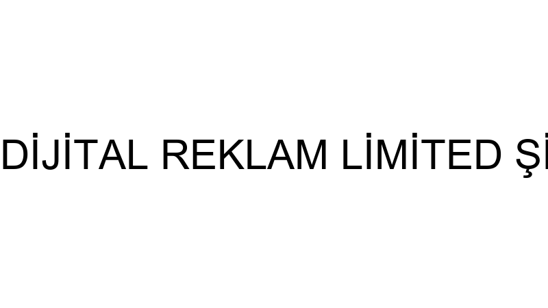 ASMA DİJİTAL REKLAM LİMİTED ŞİRKETİ