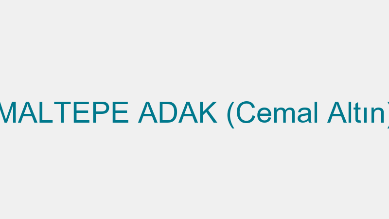 MALTEPE ADAK (Cemal Altın)