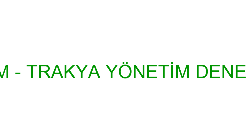 TRAKYA YÖNETİM - TRAKYA YÖNETİM DENETİM BAKIM MÜHE