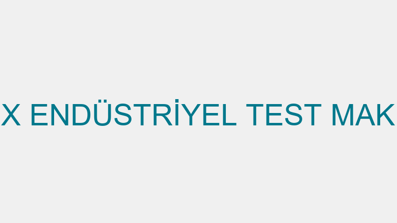 ADELIX - ADELİX ENDÜSTRİYEL TEST MAKİNA İTHALAT İH