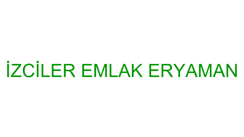 İZCİLER EMLAK ERYAMAN