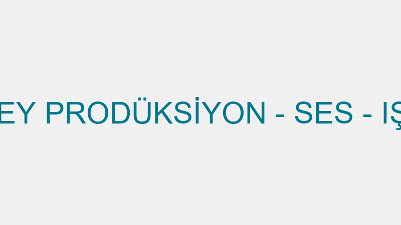 EVENTİNTURKEY PRODÜKSİYON - SES - IŞIK - GÖRÜNTÜ