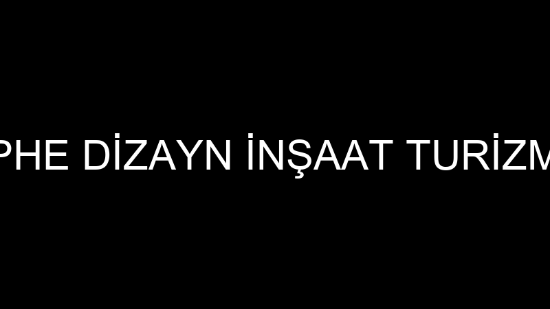ALMER DIŞ CEPHE DİZAYN İNŞAAT TURİZM SANAYİ DIŞ Tİ