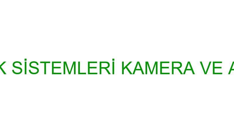 ULTRA GÜVENLİK SİSTEMLERİ KAMERA VE ALARM ELEKTRİK