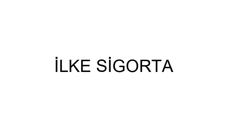 İLKE SİGORTA