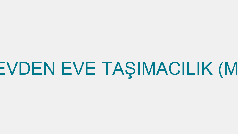 COŞKUNLAR EVDEN EVE TAŞIMACILIK (Mehmet Coşkun)