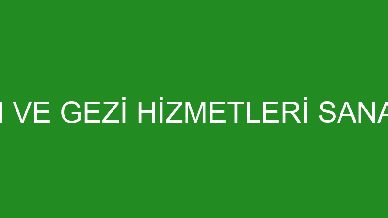 FLORA TANITIM VE GEZİ HİZMETLERİ SANAYİ TİCARET AN