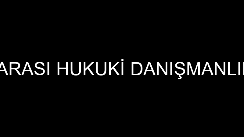 İNDEX ULUSLARARASI HUKUKİ DANIŞMANLIK ANONİM ŞİRKE