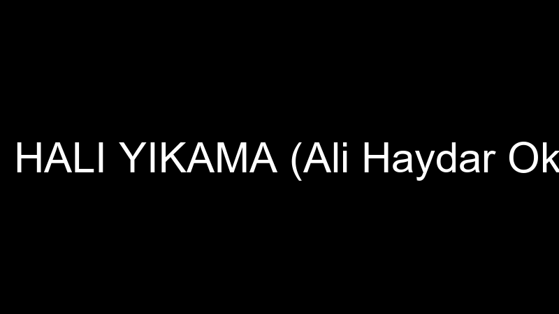 CİHAN HALI YIKAMA (Ali Haydar Okuyucu)