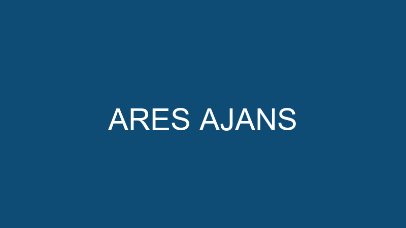 ARES AJANS