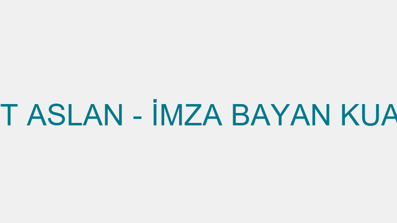 ÜMÜT ASLAN - İMZA BAYAN KUAFÖR