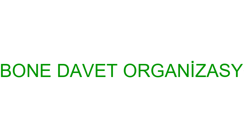 BONBONE DAVET ORGANİZASYONU