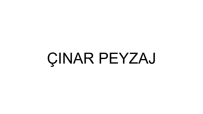 ÇINAR PEYZAJ
