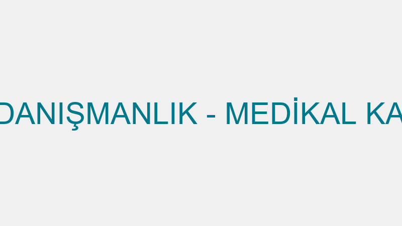 MEDİKAL KALP DANIŞMANLIK - MEDİKAL KALP DANIŞMANLI