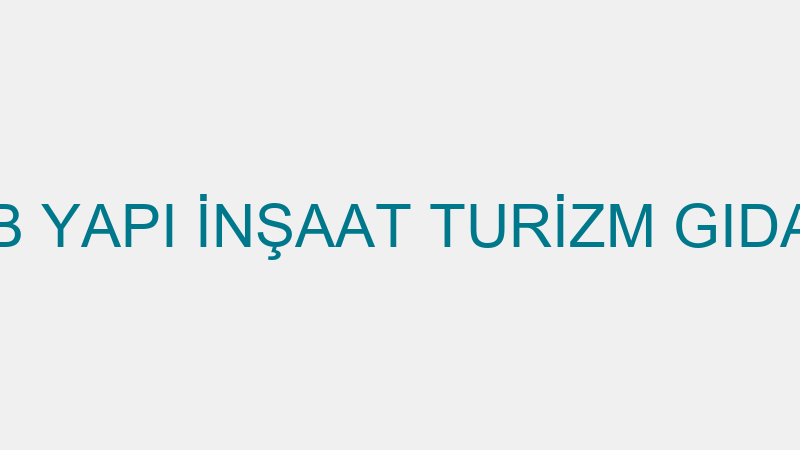 BGB YAPI - BGB YAPI İNŞAAT TURİZM GIDA MOBİLYA TEK