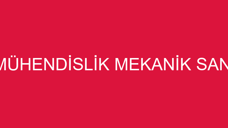 GEMAŞ GENEL MÜHENDİSLİK MEKANİK SANAYİ VE TİCARET