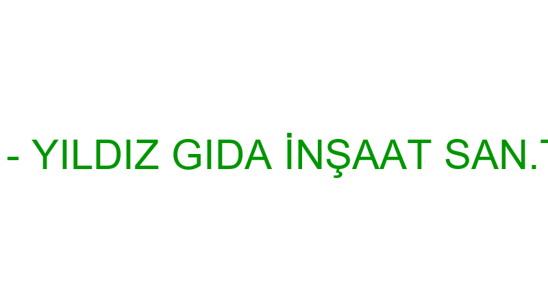 GÜVENPEN - YILDIZ GIDA İNŞAAT SAN.TİC.LTD.ŞTİ.