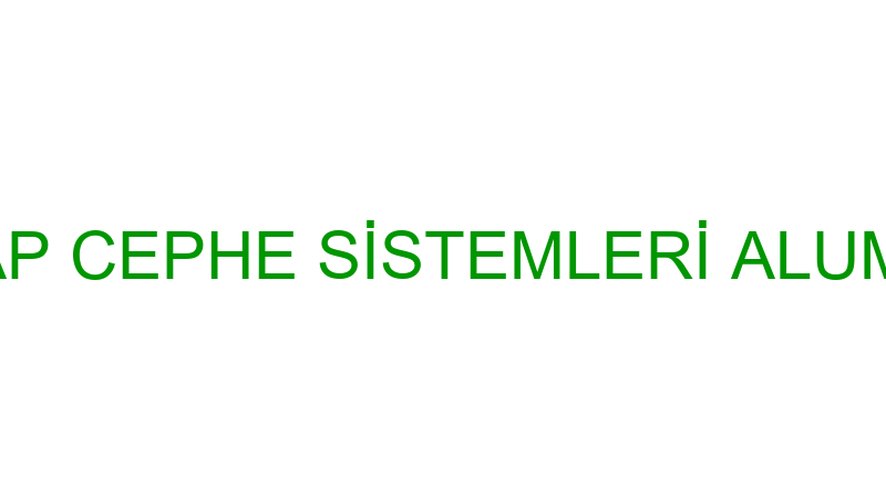 MARYAP - MARYAP CEPHE SİSTEMLERİ ALUMİNYUM PVC DOĞ
