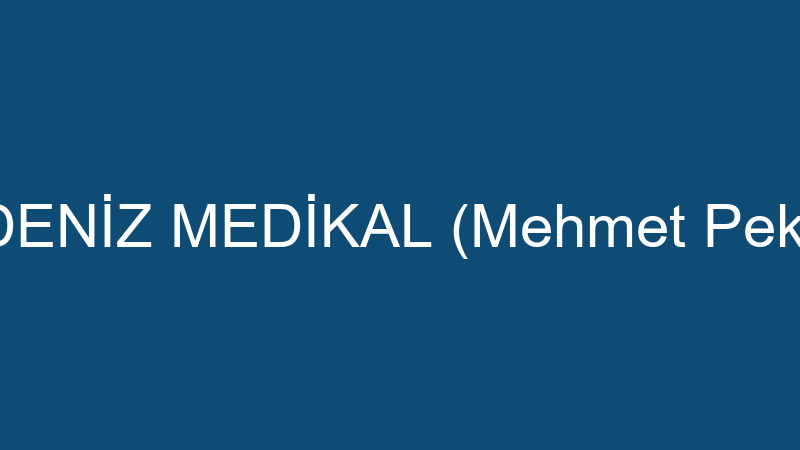AKDENİZ MEDİKAL (Mehmet Pektaş)