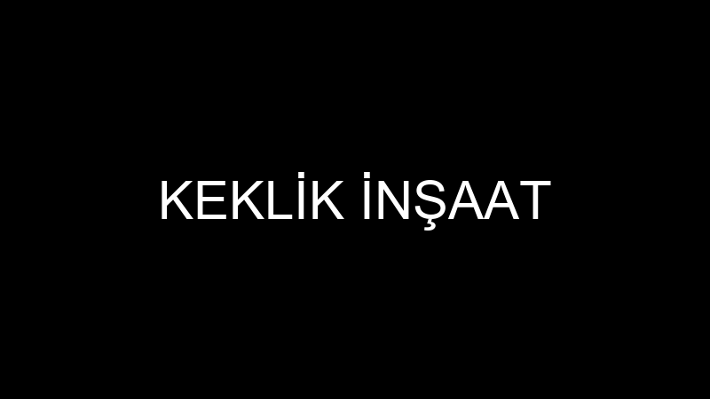 KEKLİK İNŞAAT