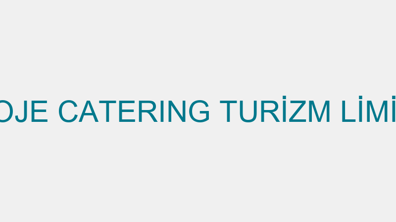 X EVENT PROJE CATERING TURİZM LİMİTED ŞİRKETİ