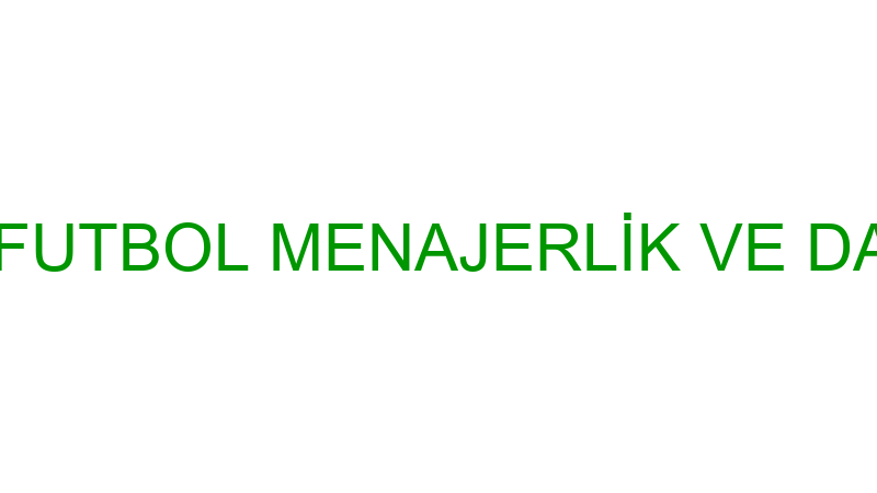 MERTER ORTAÇ FUTBOL MENAJERLİK VE DANIŞMANLIK HİZM