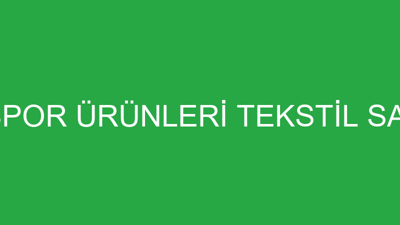 ONOFF SPORT SPOR ÜRÜNLERİ TEKSTİL SANAYİ VE TİCARE