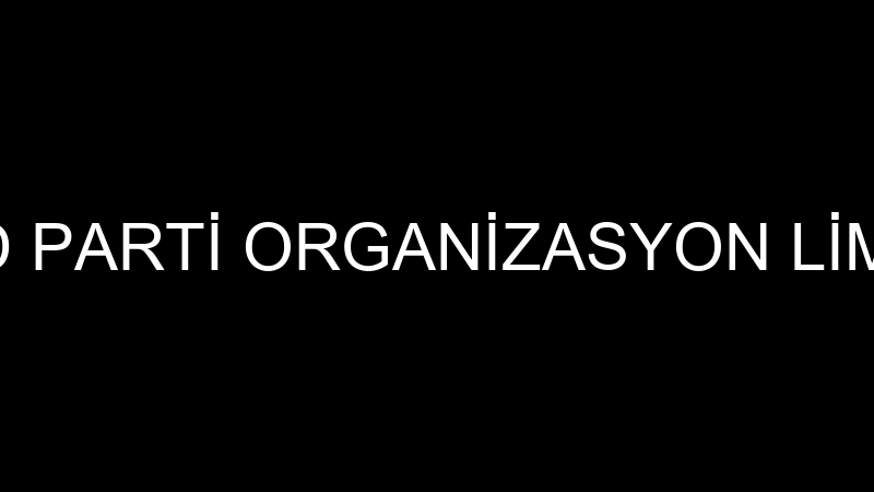ENGLİSHLAND PARTİ ORGANİZASYON LİMİTED ŞİRKETİ