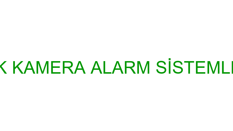 SEVGİ GÜVENLİK KAMERA ALARM SİSTEMLERİ SANAYİ VE T