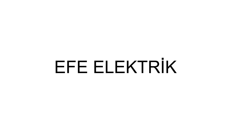 EFE ELEKTRİK