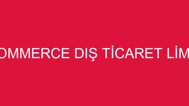 DJ MART E COMMERCE DIŞ TİCARET LİMİTED ŞİRKETİ