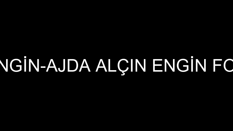 AJDA ALÇIN ENGİN-AJDA ALÇIN ENGİN FOTOĞRAFÇILIK